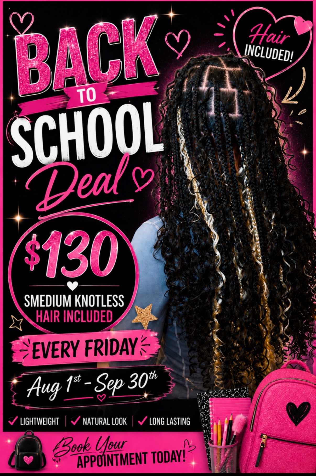 Back to school deal flyer — $130 smedium knotless with hair included